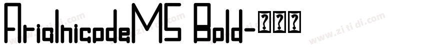ArialnicodeMS Bold字体转换